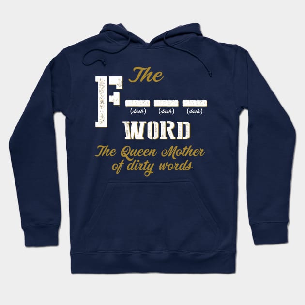 The F Word Hoodie by BrainSmash